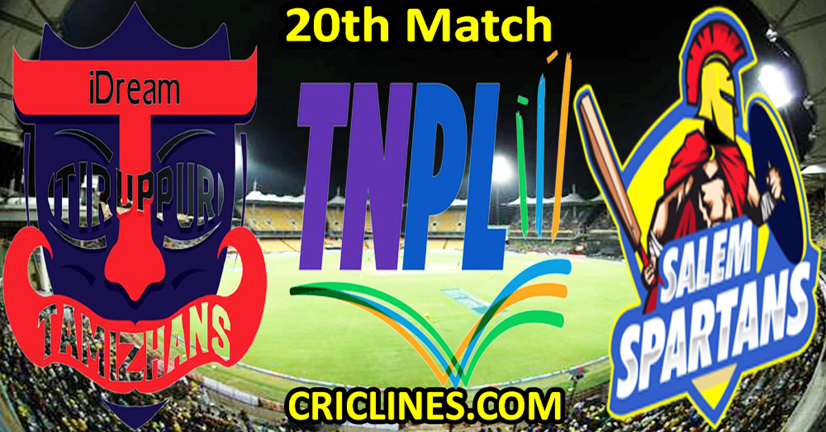 Today Match Prediction-IDream Tiruppur Tamizhanss vs Salem Spartans-TNPL T20 2024-20th Match-Who Will Win