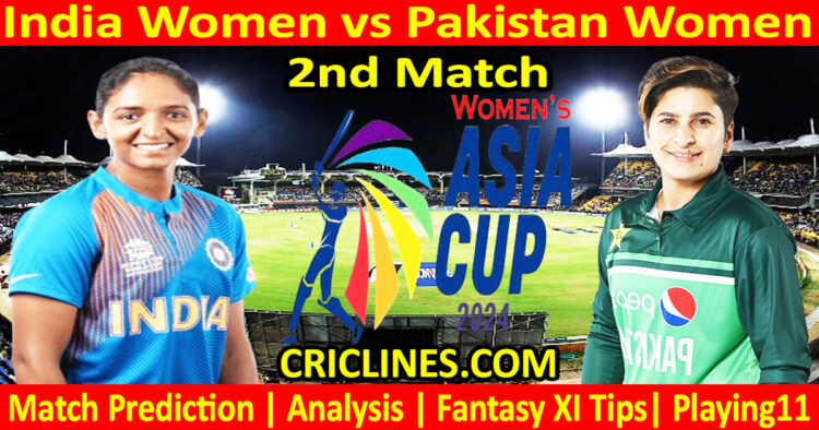 Today Match Prediction-IND vs PAKW-Womens Asia Cup-2024-2nd Match-Who Will Win