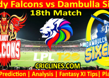 Today Match Prediction-KFS vs DBS-Dream11-LPL T20 2024-18th Match-Who Will Win