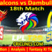 Today Match Prediction-KFS vs DBS-Dream11-LPL T20 2024-18th Match-Who Will Win