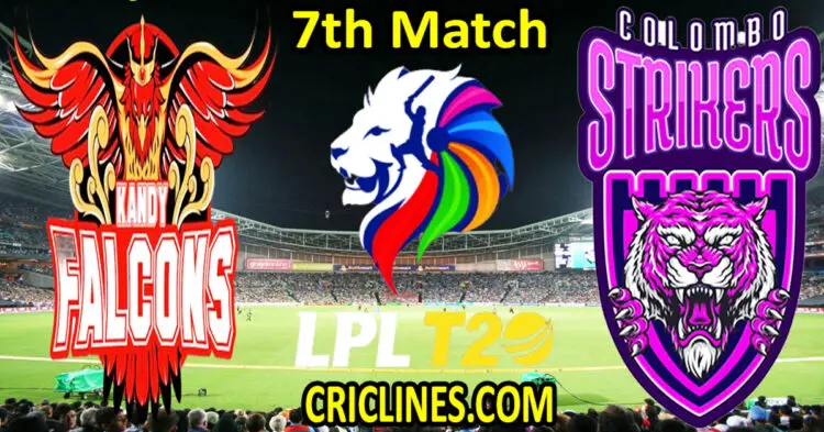 Today Match Prediction-Kandy Falcons vs Colombo Strikers-Dream11-LPL T20 2024-7th Match-Who Will Win
