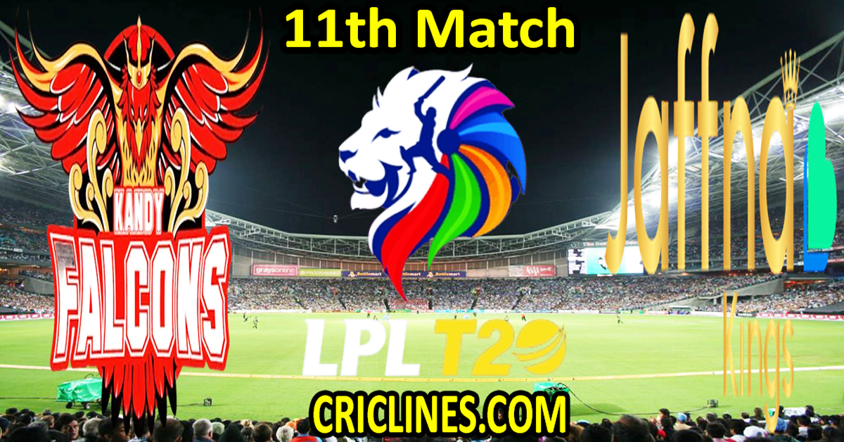 Today Match Prediction-Kandy Falcons vs Jaffna Kings-Dream11-LPL T20 2024-11th Match-Who Will Win