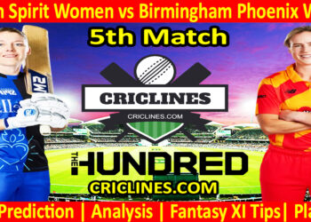 Today Match Prediction-London Spirit Women vs Birmingham Phoenix Women-The Hundred Womens Competition 2024-5th Match-Who Will Win