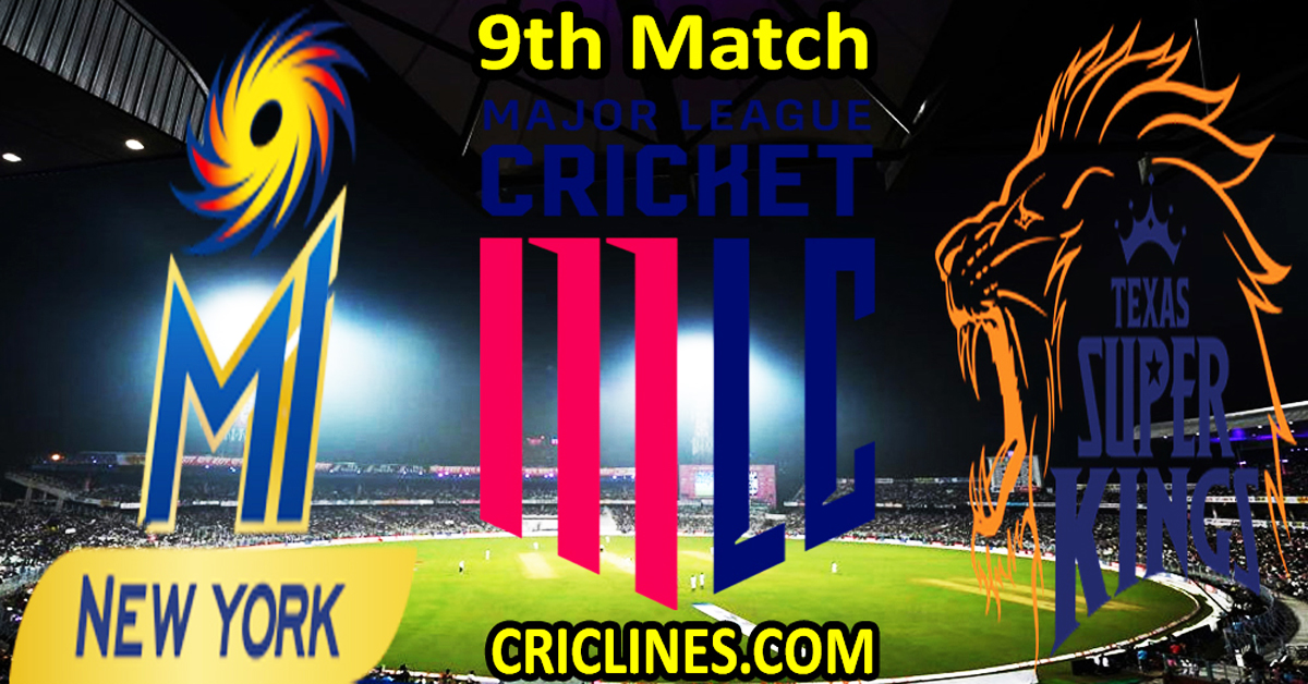 Today Match Prediction-MI New York vs Texas Super Kings-MLC T20 2024-9th Match-Who Will Win