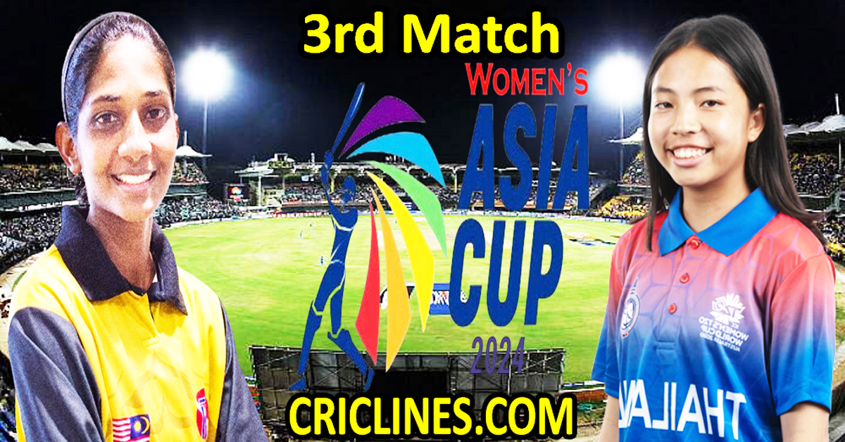 Today Match Prediction-Malaysia Women vs Thailand Women-Womens Asia Cup-2024-3rd Match-Who Will Win