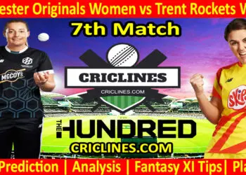 Today Match Prediction-Manchester Originals Women vs Trent Rockets Women-The Hundred Womens Competition 2024-7th Match-Who Will Win