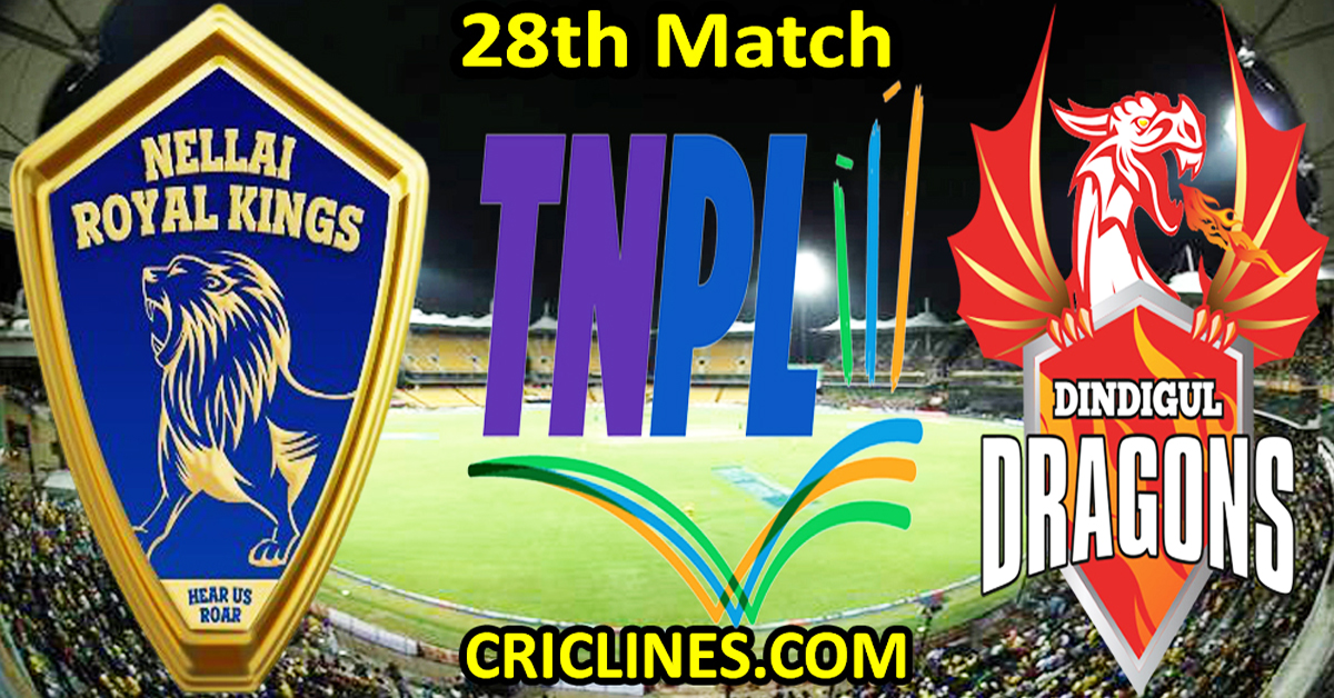 Today Match Prediction-Nellai Royal Kings vs Dindigul Dragons-TNPL T20 2024-28th Match-Who Will Win