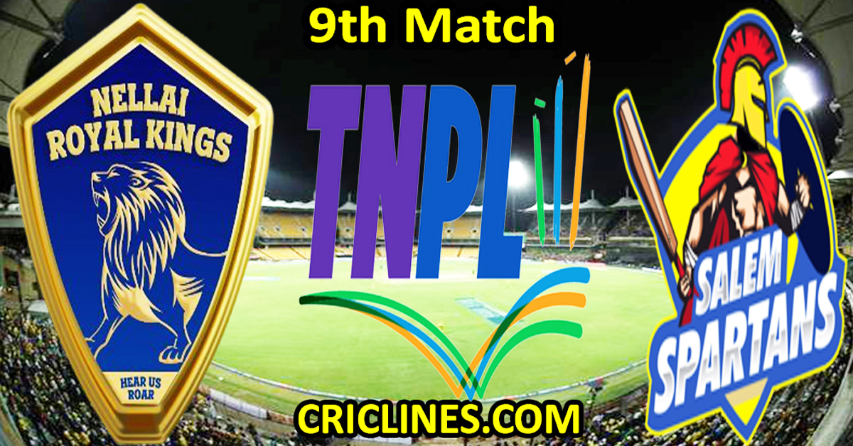 Today Match Prediction-Nellai Royal Kings vs Salem Spartans-TNPL T20 2024-9th Match-Who Will Win