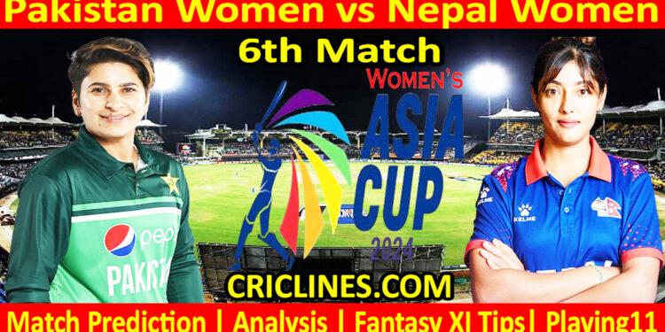 Today Match Prediction-PAKW vs NEPW-Womens Asia Cup-2024-6th Match-Who Will Win