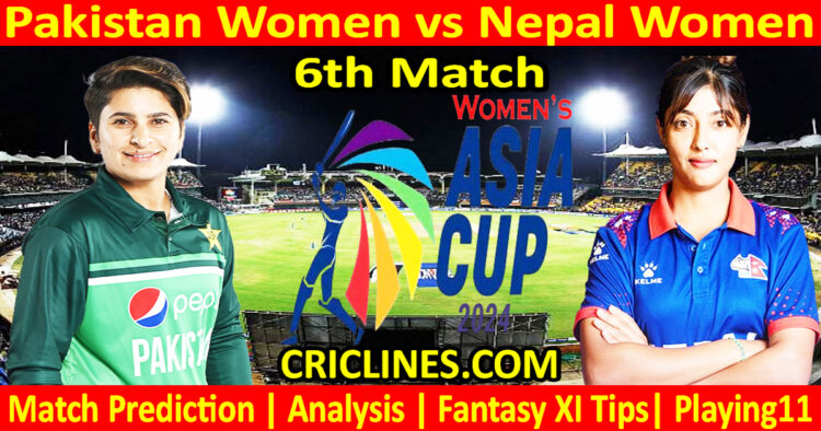 Today Match Prediction-PAKW vs NEPW-Womens Asia Cup-2024-6th Match-Who Will Win