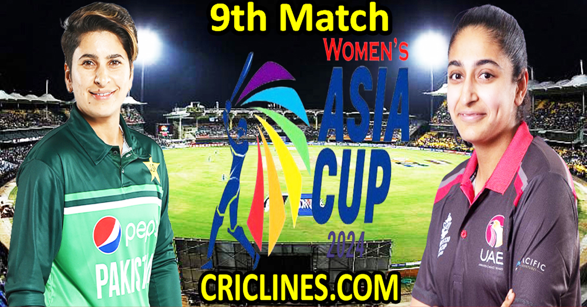 Today Match Prediction-Pakistan Women vs United Arab Emirates Women-Womens Asia Cup-2024-9th Match-Who Will Win