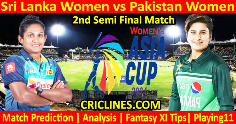 Today Match Prediction-SLW vs PAKW-Womens Asia Cup-2024-2nd Semi Final Match-Who Will Win