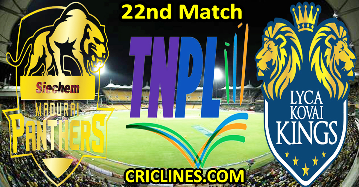 Today Match Prediction-Siechem Madurai Panthers vs Lyca Kovai Kings-TNPL T20 2024-22nd Match-Who Will Win