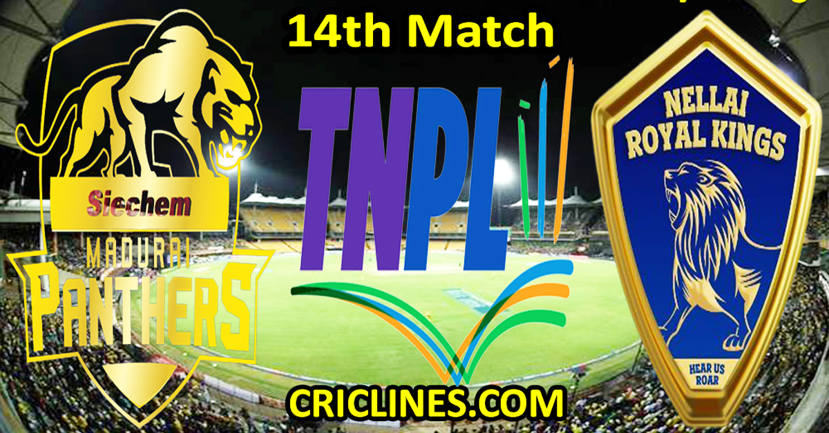 Today Match Prediction-Siechem Madurai Panthers vs Nellai Royal Kings-TNPL T20 2024-14th Match-Who Will Win