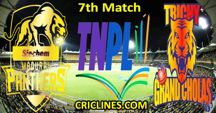 Today Match Prediction-Siechem Madurai Panthers vs Trichy Grand Cholas-TNPL T20 2024-7th Match-Who Will Win