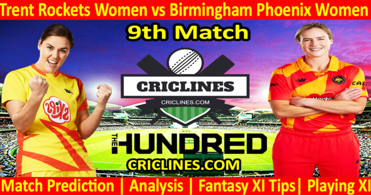 Today Match Prediction-Trent Rockets Women vs Birmingham Phoenix Women-The Hundred Womens Competition 2024-9th Match-Who Will Win