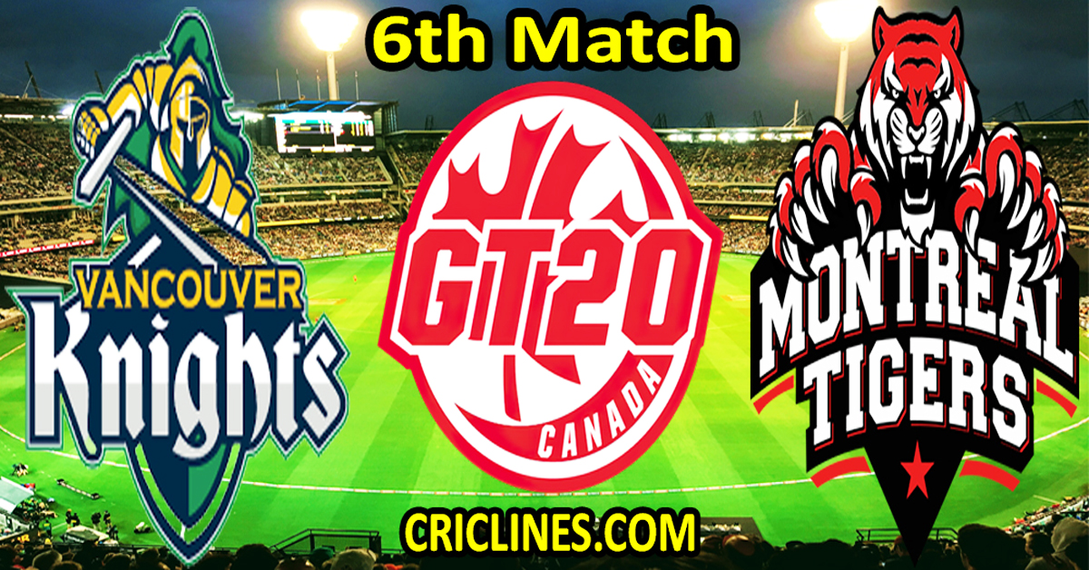 Today Match Prediction-Vancouver Knights vs Montreal Tigers-Dream11-GT20-2024-6th Match-Who Will Win