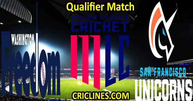 Today Match Prediction-Washington Freedom vs San Francisco Unicorns-MLC T20 2024-Qualifier Match-Who Will Win
