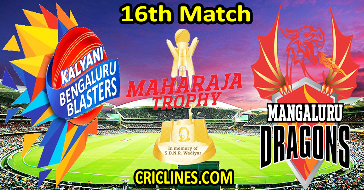 Today Match Prediction-Bengaluru Blasters vs Mangalore Dragons-Dream11-Maharaja Trophy KSCA T20-2024-16th Match-Who Will Win