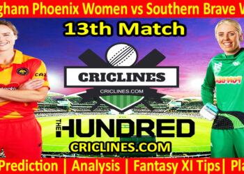 Today Match Prediction-Birmingham Phoenix Women vs Southern Brave Women-The Hundred Womens Competition 2024-13th Match-Who Will Win