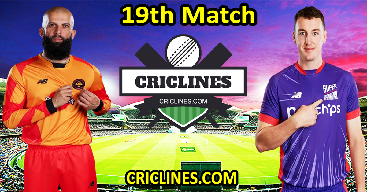 Today Match Prediction-Birmingham Phoenix vs Northern Superchargers-The Hundred League-2024-19th Match-Who Will Win