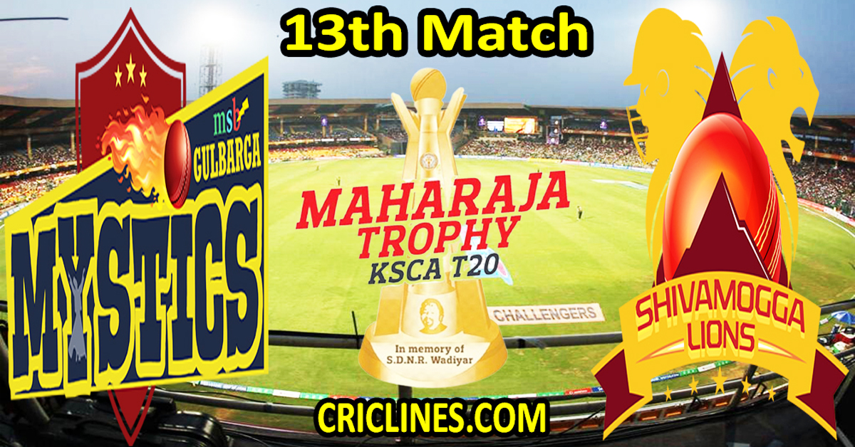 Today Match Prediction-Gulbarga Mystics vs Shivamogga Lions-Dream11-Maharaja Trophy KSCA T20-2024-13th Match-Who Will Win