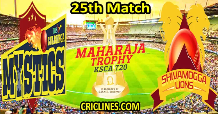 Today Match Prediction-Gulbarga Mystics vs Shivamogga Lions-Dream11-Maharaja Trophy KSCA T20-2024-25th Match-Who Will Win