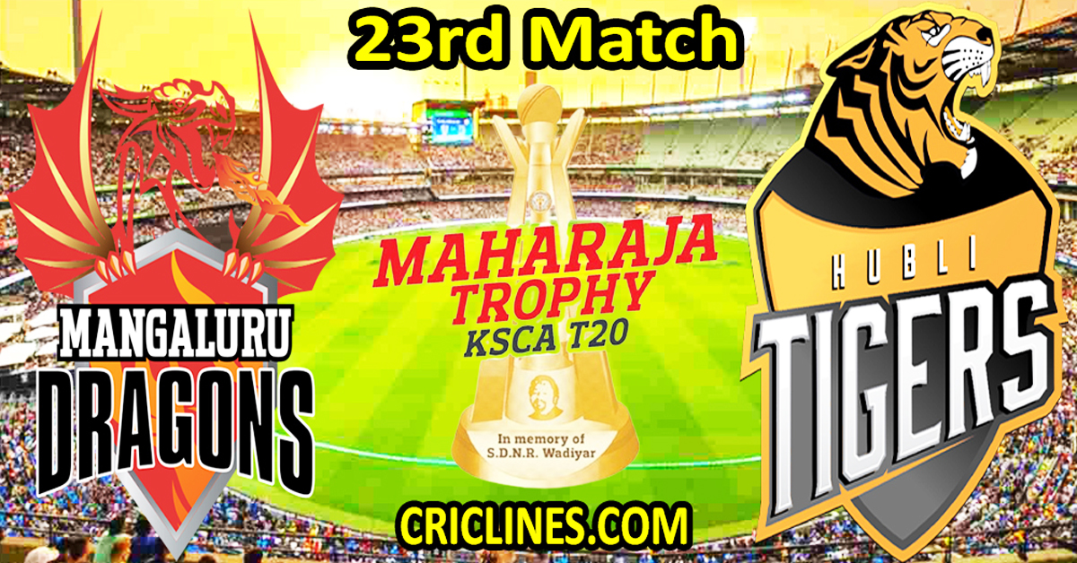 Today Match Prediction-Mangalore Dragons vs Hubli Tigers-Dream11-Maharaja Trophy KSCA T20-2024-23rd Match-Who Will Win