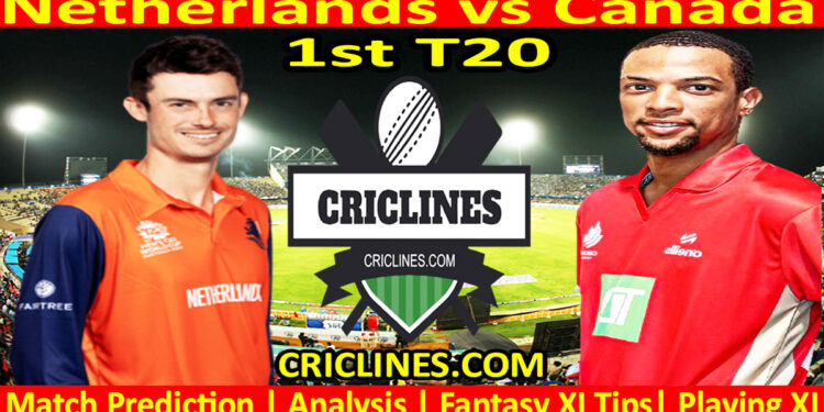 Today Match Prediction-NET vs CAN-Dream11-Netherlands T20 Tri-Series 2024-1st Match-Who Will Win