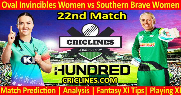 Today Match Prediction-Oval Invincibles Women vs Southern Brave Women-The Hundred Womens Competition 2024-22nd Match-Who Will Win