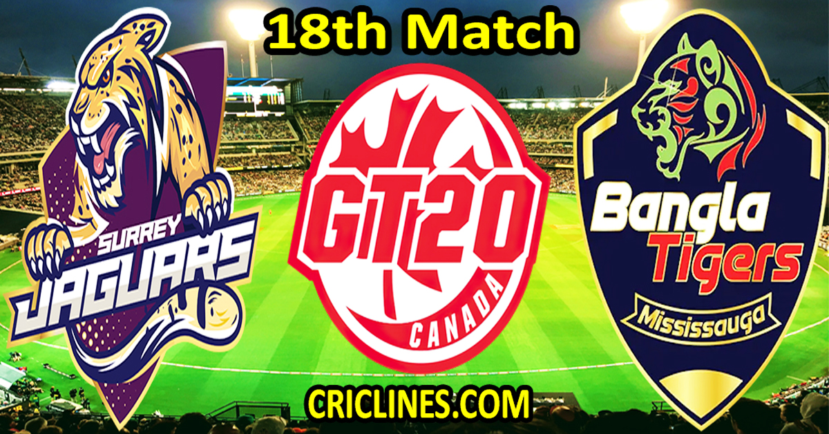 Today Match Prediction-Surrey Jaguars vs Bangla Tigers Mississauga-Dream11-GT20-2024-18th Match-Who Will Win