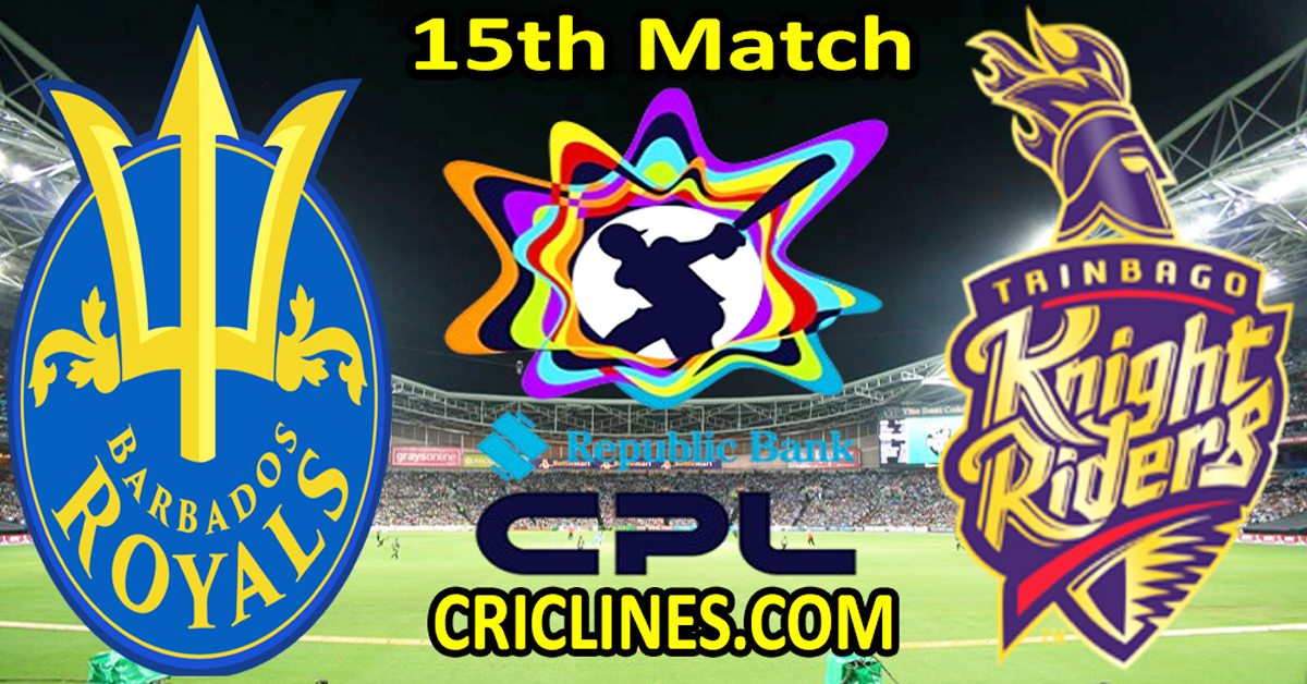 Today Match Prediction-Barbados Royals vs Trinbago Knight Riders-CPL T20 2024-15th Match-Who Will Win