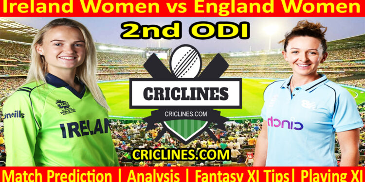 Today Match Prediction-IREW vs ENGW-Dream11-2nd ODI 2024-Who Will Win