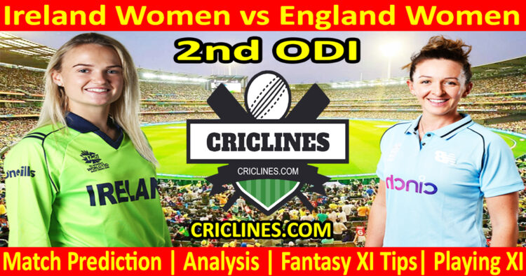 Today Match Prediction-IREW vs ENGW-Dream11-2nd ODI 2024-Who Will Win