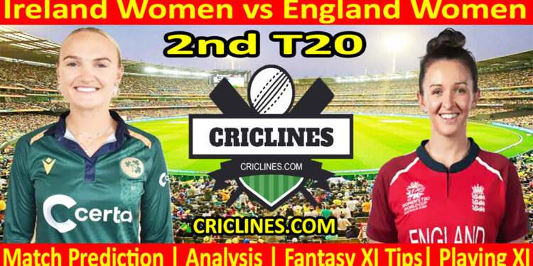 Today Match Prediction-IREW vs ENGW-Dream11-2nd T20 2024-Who Will Win
