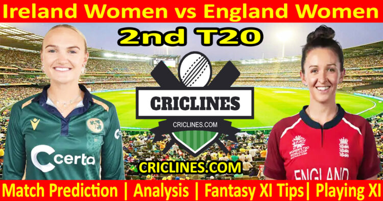 Today Match Prediction-IREW vs ENGW-Dream11-2nd T20 2024-Who Will Win