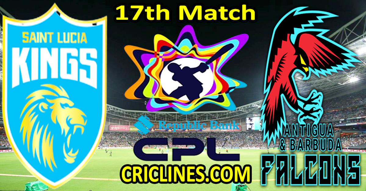 Today Match Prediction-Saint Lucia Kings vs Antigua and Barbuda Falcons-CPL T20 2024-17th Match-Who Will Win