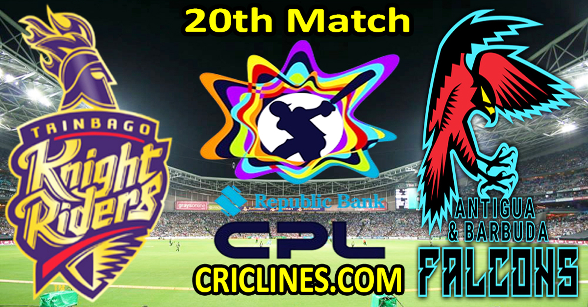 Today Match Prediction-Trinbago Knight Riders vs Antigua and Barbuda Falcons-CPL T20 2024-20th Match-Who Will Win