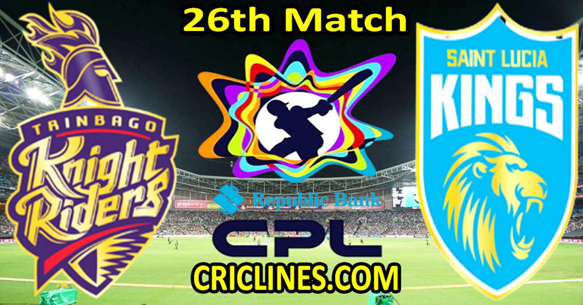 Today Match Prediction-Trinbago Knight Riders vs Saint Lucia Kings-CPL T20 2024-26th Match-Who Will Win