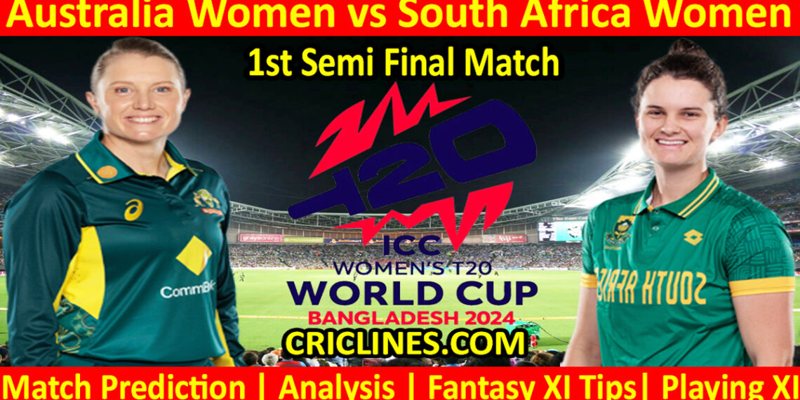 Today Match Prediction-AUSW vs SAW-Dream11-T20 World Cup 2024-1st Semi Final Match-Who Will Win