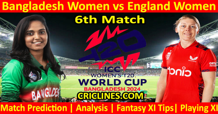 Today Match Prediction-BANW vs ENGW-Dream11-T20 World Cup 2024-6th Match-Who Will Win