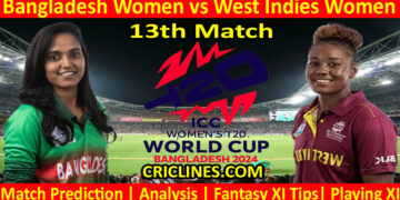 Today Match Prediction-BANW vs WIW Women-Dream11-T20 World Cup 2024-13th Match-Who Will Win