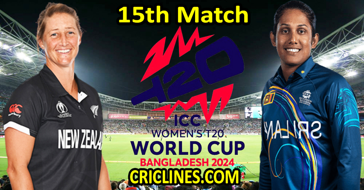 Today Match Prediction-New Zealand Women vs Sri Lanka Women-Dream11-T20 World Cup 2024-15th Match-Who Will Win