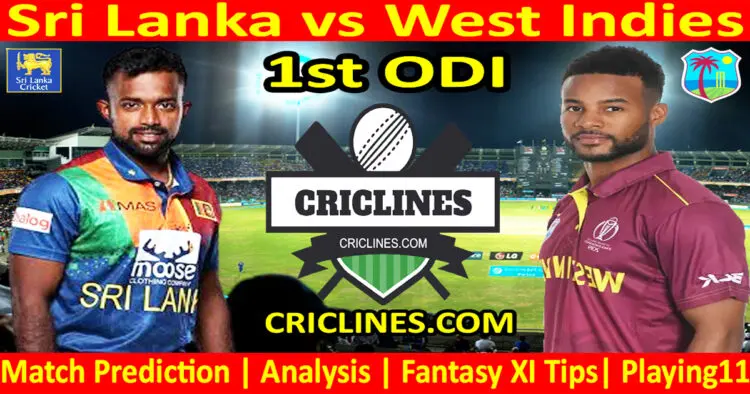 Today Match Prediction-SL vs WI-1st ODI-2024-Dream11-Who Will Win Today