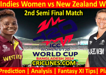 Today Match Prediction-WIW vs NZLW-Dream11-T20 World Cup 2024-2nd Semi Final Match-Who Will Win