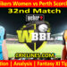 Today Match Prediction-ADSW vs PRSW-WBBL T20 2024-32nd Match-Who Will Win