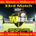 Today Match Prediction-SYTW vs MLSW-WBBL T20 2024-33rd Match-Who Will Win