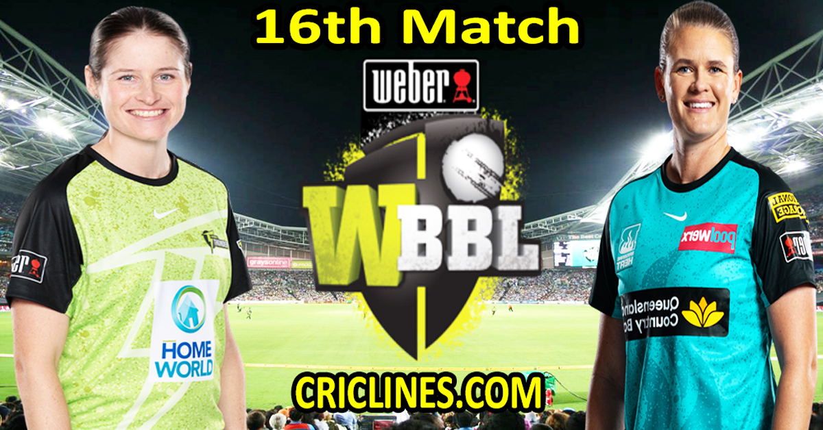 Today Match Prediction-Sydney Thunder Women vs Brisbane Heat Women-WBBL T20 2024-16th Match-Who Will Win