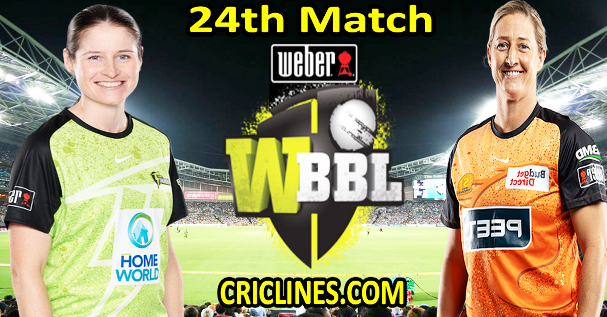 Today Match Prediction-Sydney Thunder Women vs Perth Scorchers Women-WBBL T20 2024-24th Match-Who Will Win