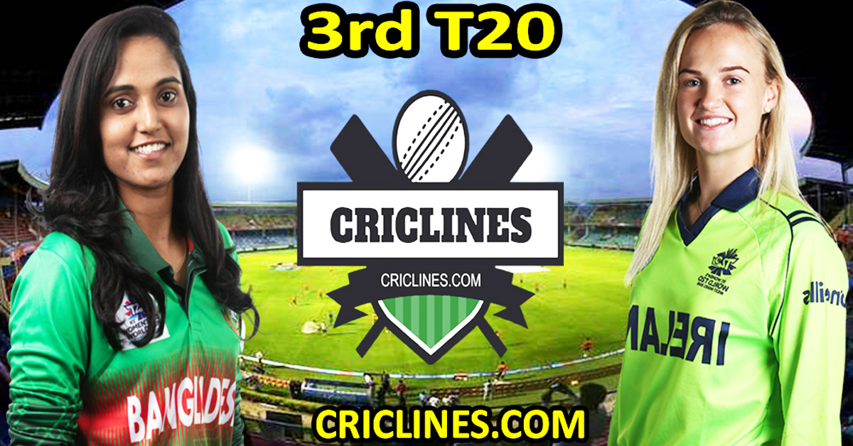 Today Match Prediction-Bangladesh Women vs Ireland Women-Dream11-3rd T20 2024-Who Will Win